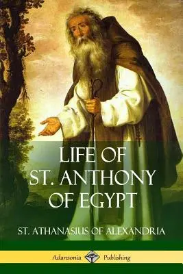 Vita di Sant'Antonio d'Egitto - Life of St. Anthony of Egypt