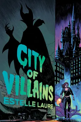 La città dei cattivi: Libro 1 - City of Villains: Book 1