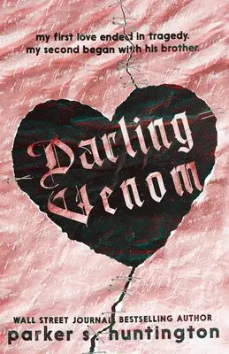 Il veleno dell'amore: Il romanzo del fratello della migliore amica - Darling Venom: A Best Friend's Brother Romance