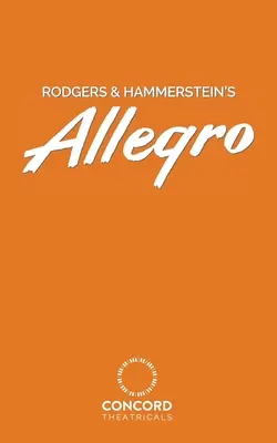 Allegro di Rodgers & Hammerstein - Rodgers & Hammerstein's Allegro
