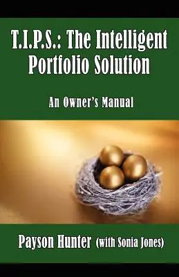 T.I.P.S.: La soluzione di portafoglio intelligente - T.I.P.S.: The Intelligent Portfolio Solution
