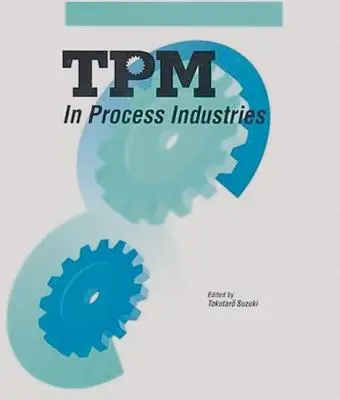 La TPM nelle industrie di processo - TPM in Process Industries