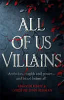 Tutti noi cattivi - All of Us Villains