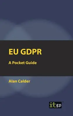 Eu Gdpr: Una guida tascabile - Eu Gdpr: A Pocket Guide