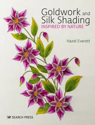 Lavorazione dell'oro e ombreggiatura della seta ispirata alla natura - Goldwork and Silk Shading Inspired by Nature