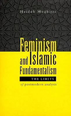 Femminismo e fondamentalismo islamico: I limiti dell'analisi postmoderna - Feminism and Islamic Fundamentalism: The Limits of Postmodern Analysis