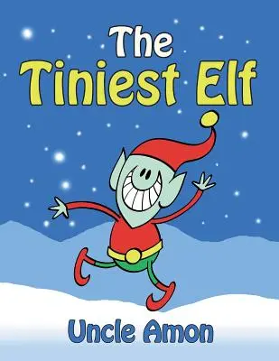 L'elfo più piccolo: Storie di Natale, barzellette natalizie, giochi, attività e un libro da colorare! - The Tiniest Elf: Christmas Stories, Christmas Jokes, Games, Activities, and a Christmas Coloring Book!