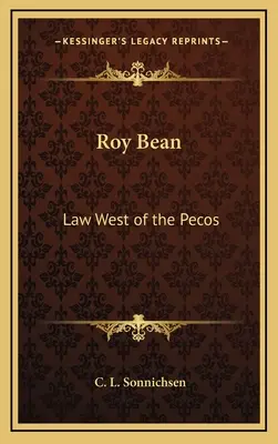 Roy Bean: La legge a ovest del Pecos - Roy Bean: Law West of the Pecos