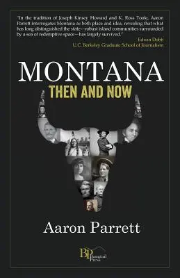 Montana: Allora e oggi - Montana: Then and Now