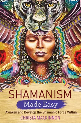 Sciamanesimo facile - Shamanism Made Easy