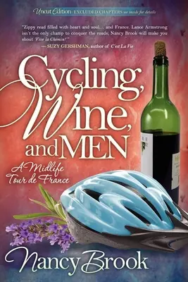 Ciclismo, vino e uomini: Un Tour de France di mezza età - Cycling, Wine, and Men: A Midlife Tour de France