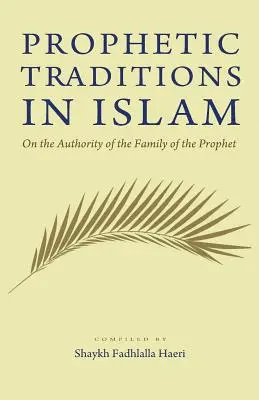 Tradizioni profetiche nell'Islam - Prophetic Traditions in Islam