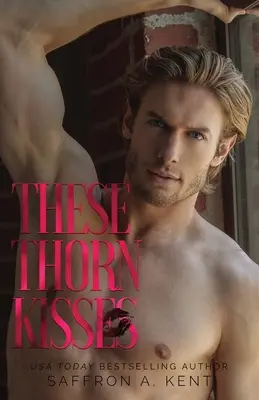 Questi baci di spine - These Thorn Kisses