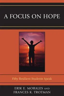 Un focus sulla speranza: Cinquanta studenti resilienti parlano - A Focus on Hope: Fifty Resilient Students Speak