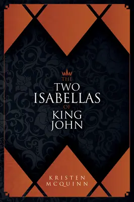 Le due Isabella di Re Giovanni - The Two Isabellas of King John