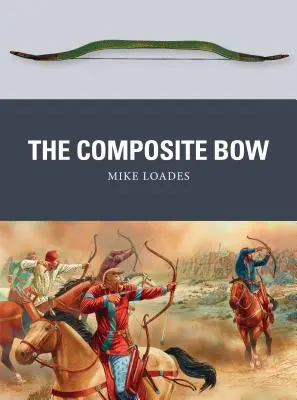 L'arco composito - The Composite Bow