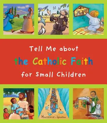 Raccontami la fede cattolica per bambini piccoli - Tell Me about the Catholic Faith for Small Children