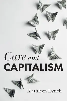 Cura e capitalismo - Care and Capitalism