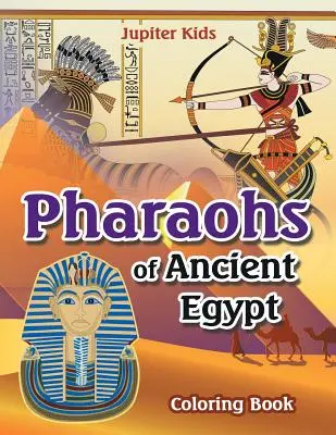 Libro da colorare sui faraoni dell'antico Egitto - Pharoahs of Ancient Egypt Coloring Book