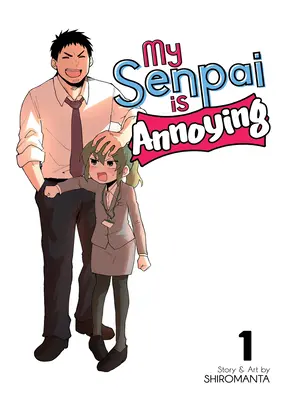 Il mio senpai è fastidioso Vol. 1 - My Senpai Is Annoying Vol. 1