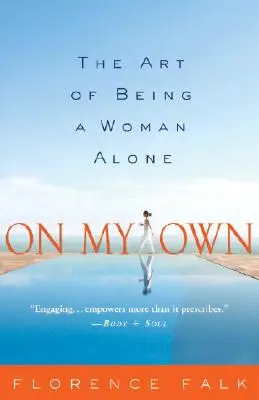Da sola: L'arte di essere una donna sola - On My Own: The Art of Being a Woman Alone