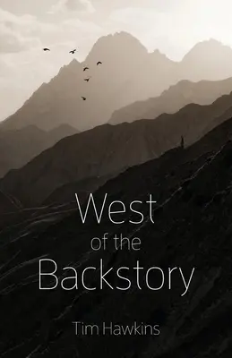 A ovest della storia - West of the Backstory