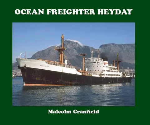 Il giorno del cargo oceanico - Ocean Freighter Heyday