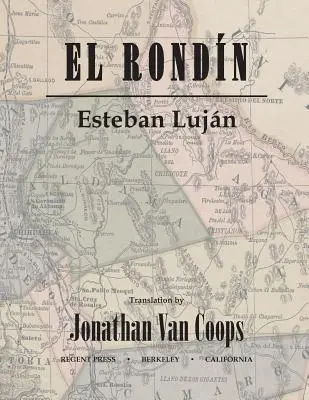 El Rondn: Campagne del colonnello Toribio Ortega e del colonnello Jos de la Cruz Snchez nella rivoluzione del 1912 / Campaas del coron - El Rondn: Campaigns of Colonel Toribio Ortega and Colonel Jos de la Cruz Snchez in the Revolution of 1912 / Campaas del coron