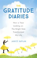 Diari della gratitudine - Come un anno di vita grata ha cambiato la mia vita - Gratitude Diaries - How A Year Of Living Gratefully Changed My Life
