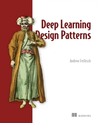 Modelli e pratiche di apprendimento profondo - Deep Learning Patterns and Practices