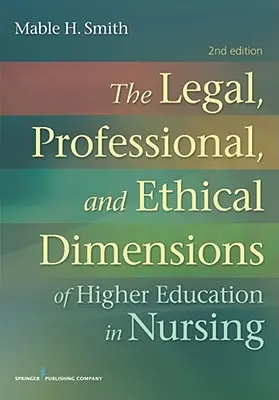 Le dimensioni legali, professionali ed etiche della formazione infermieristica - The Legal, Professional, and Ethical Dimensions of Education in Nursing