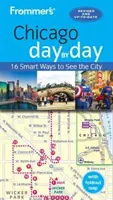 Frommer's Chicago giorno per giorno - Frommer's Chicago Day by Day