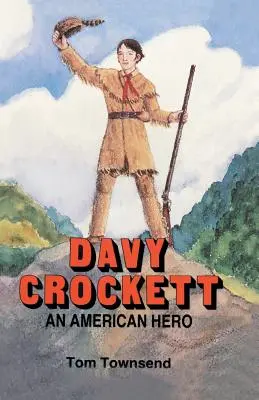 Davy Crockett: un eroe americano - Davy Crockett: An American Hero