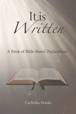 È scritto: Un libro di dichiarazioni basate sulla Bibbia - It is Written: A Book of Bible-Based Declarations