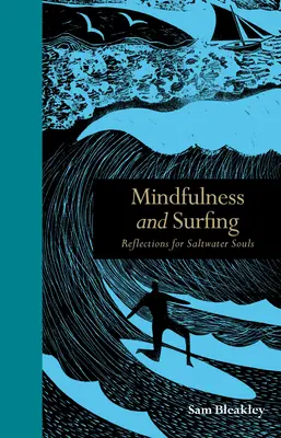 Mindfulness e surf: Riflessioni per anime d'acqua salata - Mindfulness and Surfing: Reflections for Saltwater Souls