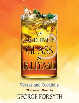 Il mio tempo di Covid in vetro e rima - My Covid Time in Glass and Rhyme