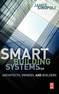 Sistemi per edifici intelligenti per architetti, proprietari e costruttori - Smart Buildings Systems for Architects, Owners and Builders