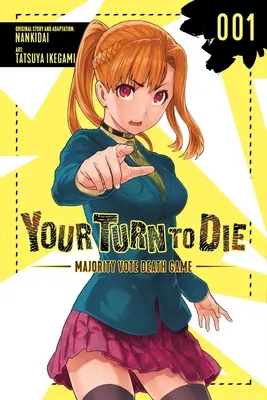 Tocca a te morire: Gioco della morte a maggioranza, Vol. 1 - Your Turn to Die: Majority Vote Death Game, Vol. 1