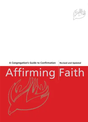 Affermare la fede: Diario di un cresimando - Affirming Faith: A Confirmand's Journal