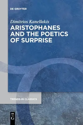 Aristofane e la poetica della sorpresa - Aristophanes and the Poetics of Surprise