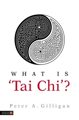 Che cos'è il “Tai Chi”? - What Is 'Tai Chi'?