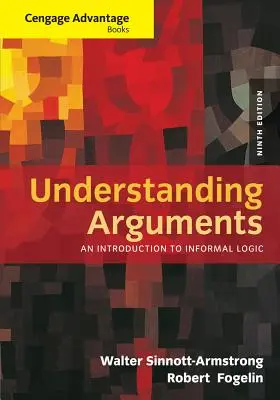 Capire le argomentazioni: Introduzione alla logica informale - Understanding Arguments: An Introduction to Informal Logic