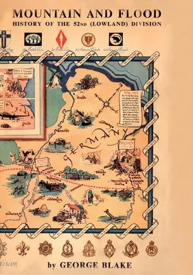 Montagna e alluvione: La storia della 52ª Divisione (Lowland) - Mountain and Flood: The History of 52nd (Lowland) Division
