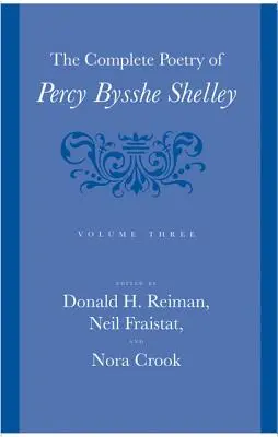 Poesia completa di Percy Bysshe Shelley, 3 - The Complete Poetry of Percy Bysshe Shelley, 3