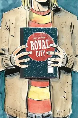 Royal City Volume 3: Tutti noi galleggiamo - Royal City Volume 3: We All Float on