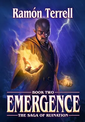 Emergenza: Libro secondo della Saga della Rovina - Emergence: Book two of the Saga of Ruination