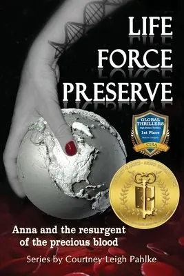 Life Force Preserve Libro 1: Anna e il Risorgimento del Prezioso Sangue - Life Force Preserve Book 1: Anna and the Resurgent of the Precious Blood