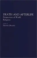 La morte e l'aldilà: Prospettive delle religioni mondiali - Death and Afterlife: Perspectives of World Religions