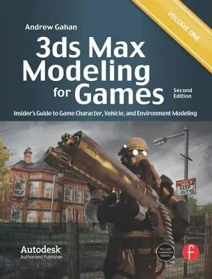 Modellazione 3ds Max per i giochi, volume 1: Guida per addetti ai lavori alla modellazione di personaggi, veicoli e ambienti di gioco - 3ds Max Modeling for Games, Volume 1: Insider's Guide to Game Character, Vehicle, and Environment Modeling