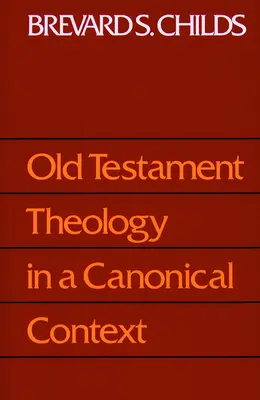 Teologia dell'Antico Testamento Canonico - Old Testament Theology Canonic
